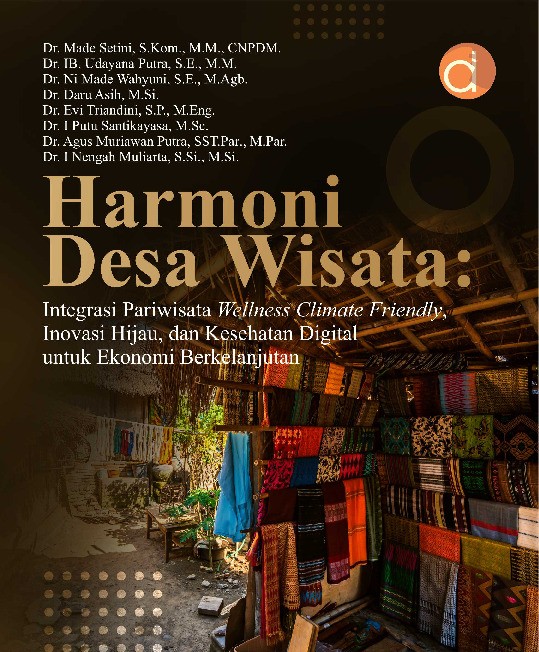 Harmoni Desa Wisata: Integrasi Pariwisata Wellness Climate Friendly, Inovasi Hijau, dan Kesehatan Digital untuk Ekonomi Berkelanjutan